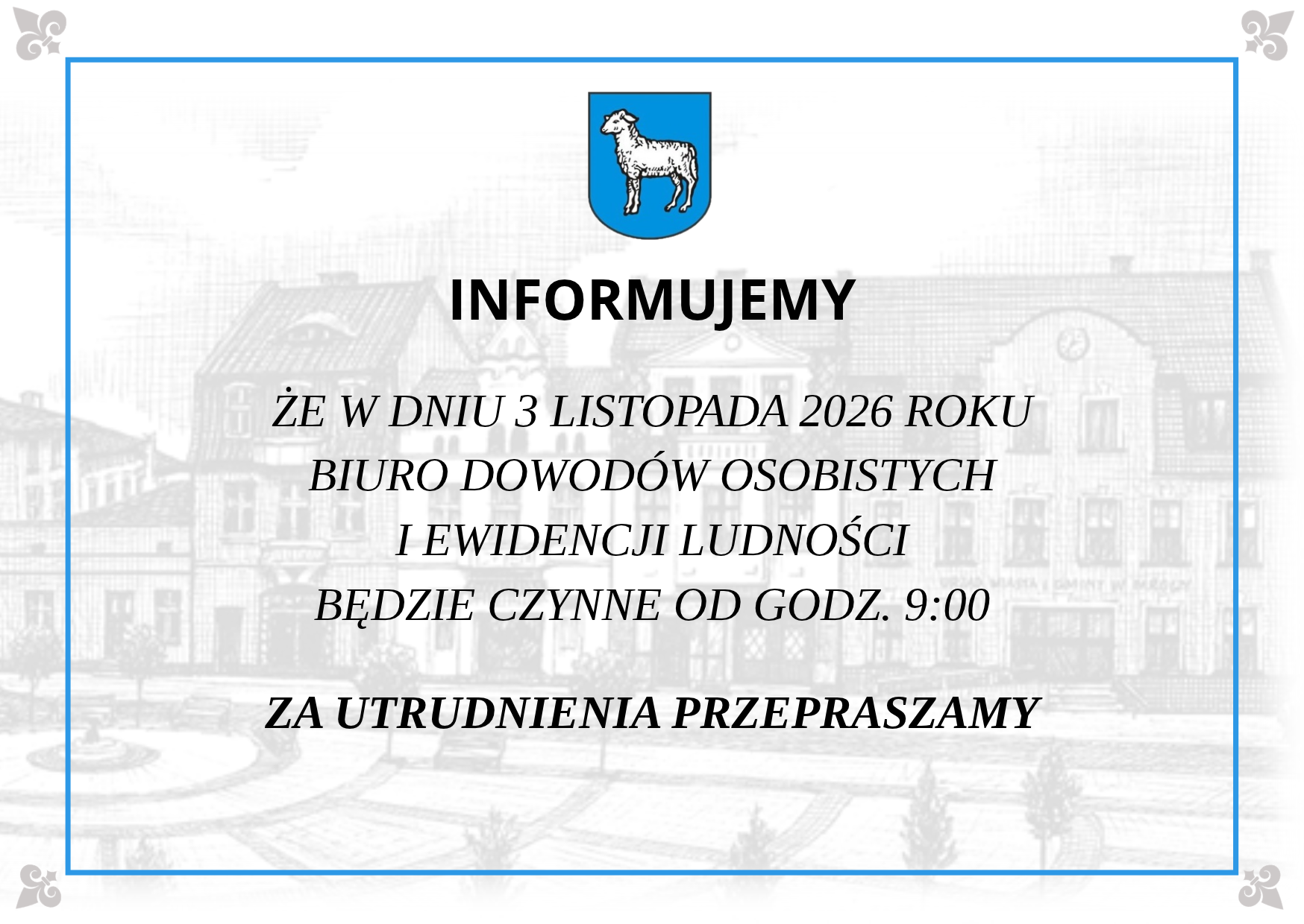 że_10_listopada_2025_r-_Urząd_Stanu_Cywilnego_będzie_pełnił_dyżur_w_sprawie_przyjmowania_zgon&oacute;w_w_godzinach_10_00_-_12_00_ZA_UTRUDNIENIA_PRZEPRASZAMY