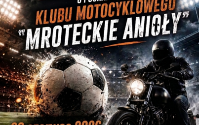 V Turniej Piłkarski o Puchar Prezesa Klubu Motocyklowego „Mroteckie Anioły”