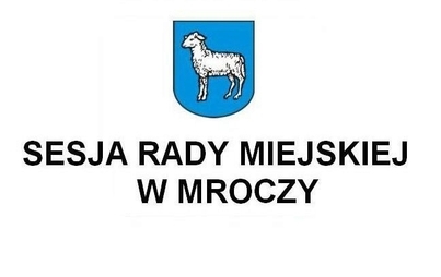 Zdjęcie do LXVIII Sesja Rady Miejskiej w Mroczy w dniu 27 października 2023 r.