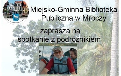Zdjęcie do Zapraszamy na spotkanie &quot;Podr&oacute;ż po Ekwadorze i Kolumbii w czasie pandemii&quot;