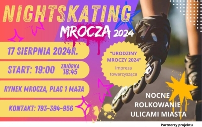Inofrmacja o rajdzie rolkarskim NIGHTSKATING, który odbędzie się 17 sierpnia w godzinach 19.00 - 20.30 na terenie Gminy Mrocza.