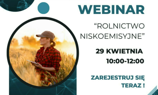 Webinar: „Rolnictwo niskoemisyjne”