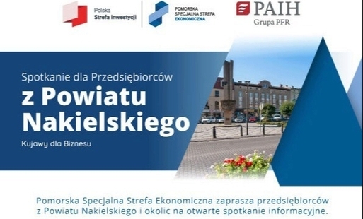 Spotkanie dla przedsiębiorców z powiatu nakielskiego „Kujawy dla Biznesu”