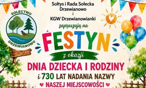 Festyn z okazji Dnia Dziecka i Rodziny i 730 lat nadania nazwy miejscowości Drzewianowo
