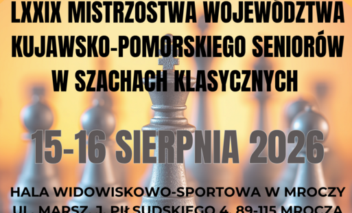 LXXIX Mistrzostwa Województwa Kujawsko-Pomorskiego Seniorów w Szachach Klasycznych w Mroczy