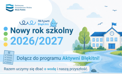 Kończą się zapisy do ogólnopolskiego programu „Aktywni Błękitni – szkoła przyjazna wodzie”