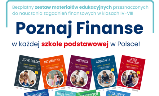 Bezpłatne materiały edukacyjne „Poznaj Finanse” trafiają do szkół podstawowych w całej Polsce