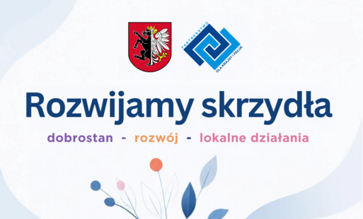 Rozwijamy skrzydła! Forum inicjatyw lokalnych i organizacji pozarządowych