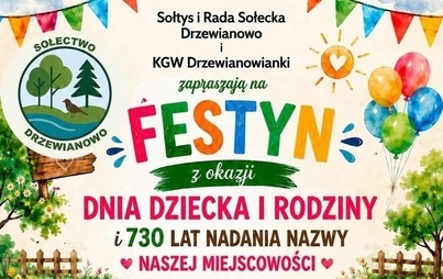 Festyn z okazji Dnia Dziecka i Rodziny i 730 lat nadania nazwy miejscowości Drzewianowo