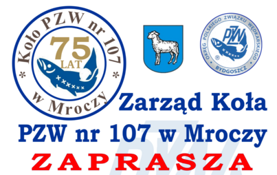 Zawody Wędkarskie z okazji 75-lecia Koła PZW nr 107 w Mroczy